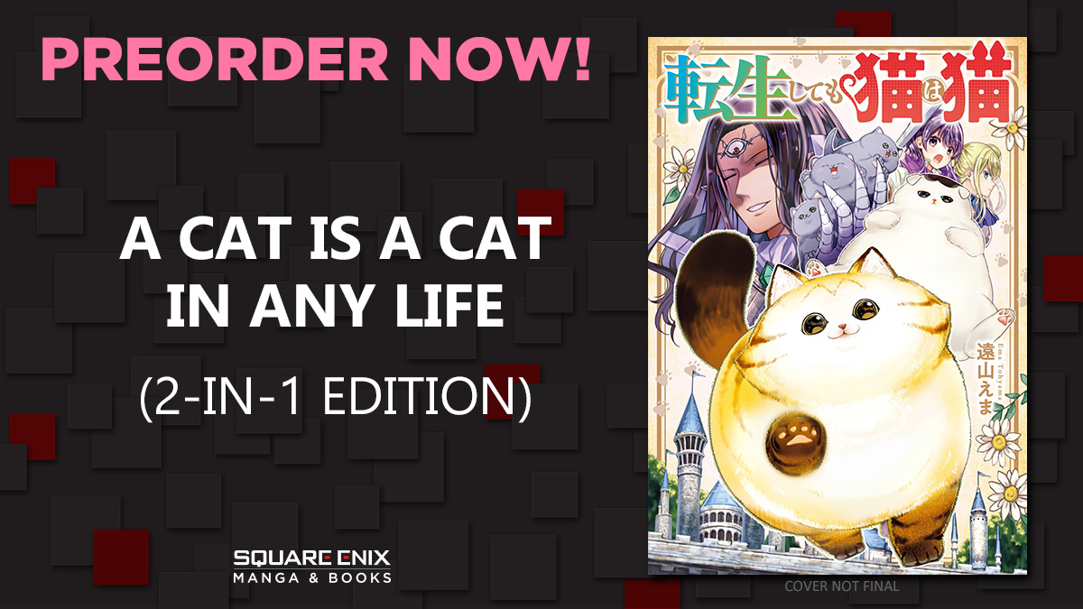 In a feline-free fantasy world, a hero adopts a reborn cat. Get ready for a magical and fuzzy adventure! 😸⚔️

Preorder A Cat Is a Cat in Any Life (2-in-1 Edition) at your favorite retailer now! sqex.link/a3jf