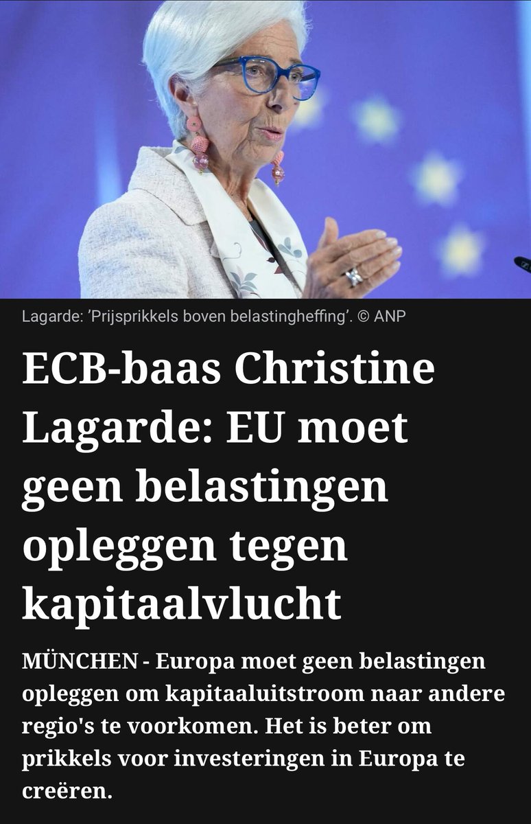 ECB president Lagarde: kritisch op het opleggen van belastingen om kapitaalvlucht tegen te gaan.

“Het is beter om prikkels voor investeringen te creëren.”

Nederland: ontmoedigt met de nieuwe box 3 belasting, júist investeringen en stimuleert kapitaalvlucht.