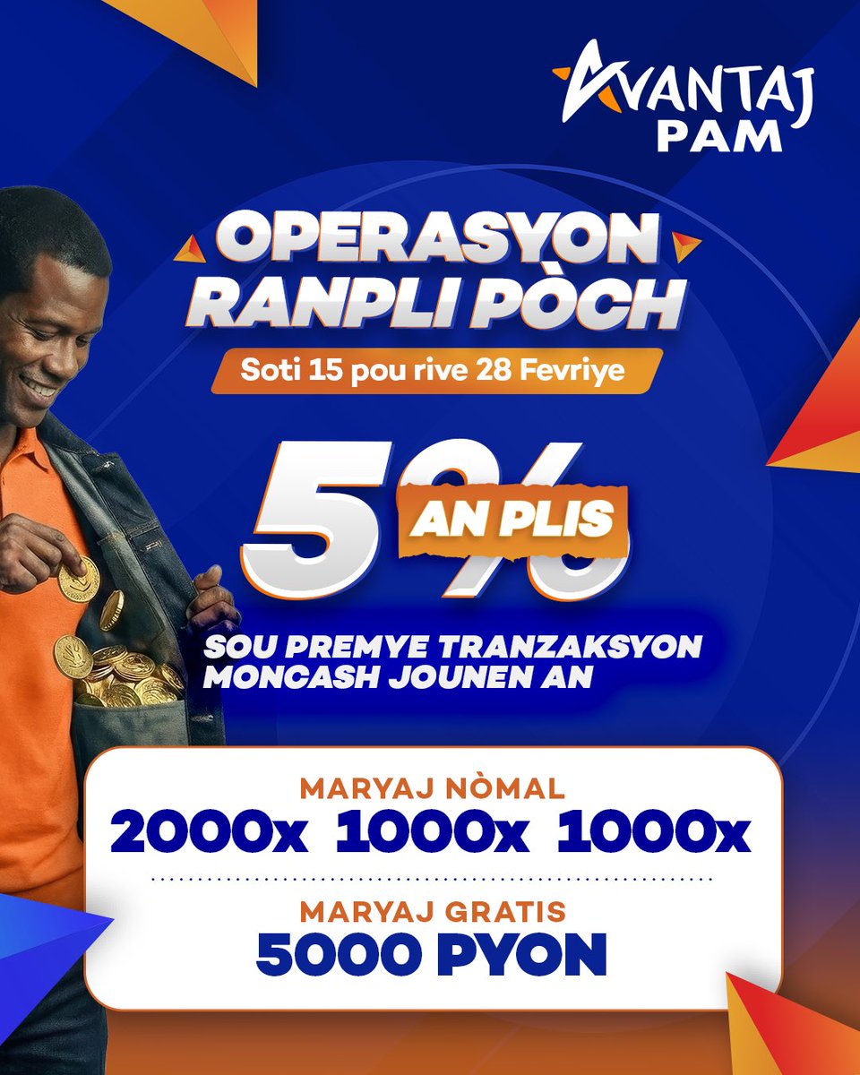 AvantajPam's tweet photo. Soti 15 Fev rive 28 Fev, Benefisye  5 pousan anplis  sou chak premye tranzaksyon ou fè pou jounen an ak Moncash sou Avantaj Pam 💸🔥
Pa rate chans sa! 
Pa gen pèdi tan, Vinn ranpli pòch ou💪🏾

 #AvantajPam #Moncash  #Bolet  #JwePouGenyen #jwepougenyen https://t.co/7861PPwdoP
