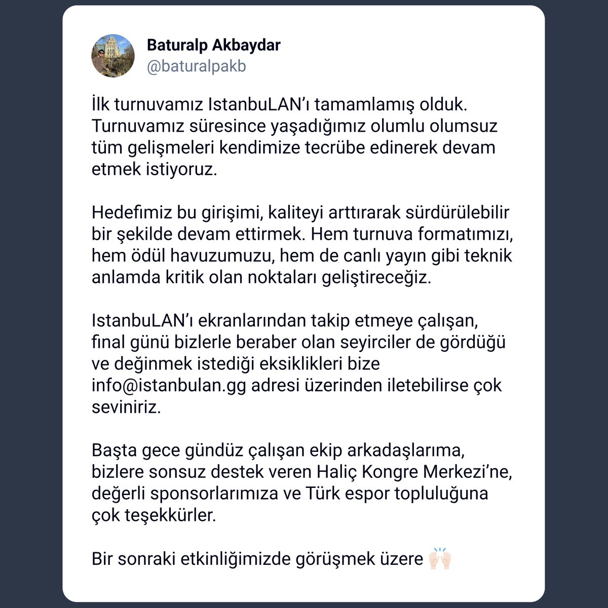 FlankEsports's tweet image. Geçtiğimiz günlerde İstanbul'da oynanan IstanbuLAN'ın yöneticilerden Baturalp Akbaydar, açıklamalarda bulundu.

🗣️ "Hedefimiz bu girişimi kaliteyi arttırarak sürdürülebilir bir şekilde devam ettirmek."