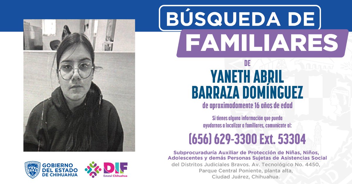 La Subprocuraduría Auxiliar de Atención a Niñas, Niños, Adolescentes del Distrito Judicial Bravos solicita el apoyo de la ciudadanía para localizar a familiares de:
Yaneth Abril Barraza Domínguez, 16 años.
comunícate a:(656) 629 3300 Ext. 53304