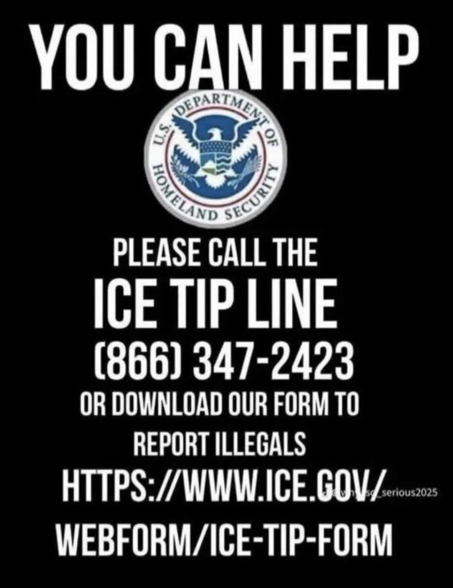 If you see something, say something. 

This is the hotline to report illegal immigrants to ICE. 

(866)-347-2423

Do your part. Please REPOST