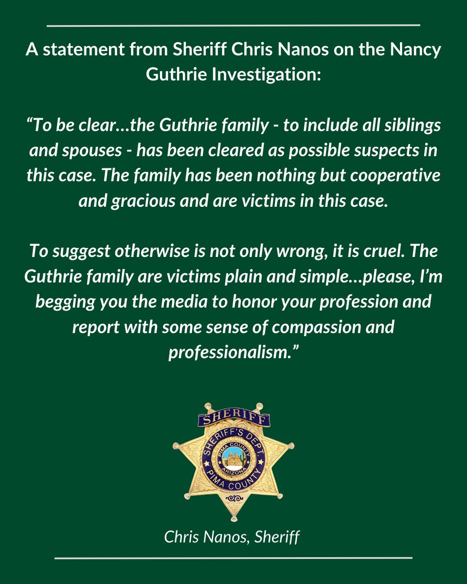 A statement from Sheriff Chris Nanos on the Nancy Guthrie Investigation: