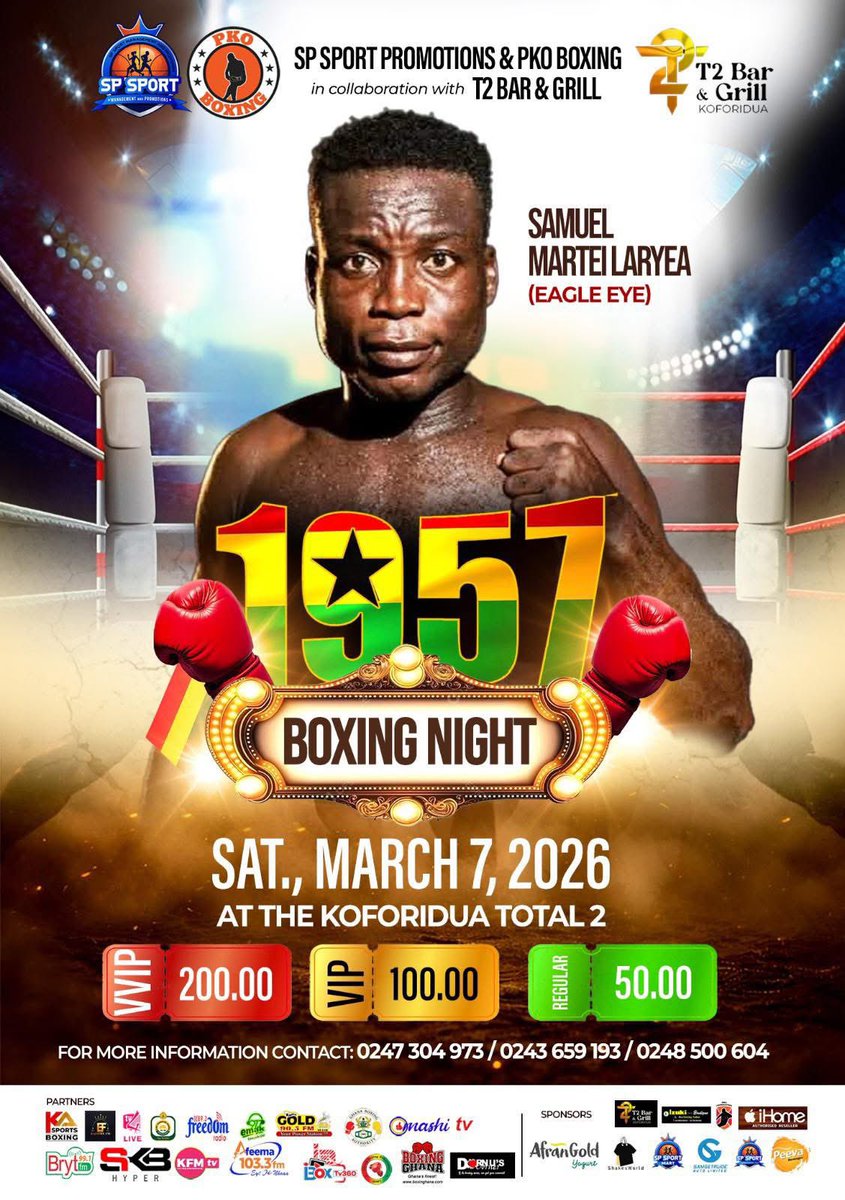 kazportz's tweet photo. Undefeated in 9 of 10 bouts, Samuel Martey Laryea “Eagle Eye” (8-1-1) steps in at 1957 Boxing Night 🥊🔥
📅 Sat, March 7, 2026 | 📍 Total 2, Koforidua
🎟️ VIP: GHS 200 / GHS 100 | Regular: GHS 50
Presented by SP Sport Promotions &amp; PKO Boxing xT2 Bar &amp; Grill #1957boxingnight https://t.co/mlhCOUOZDF