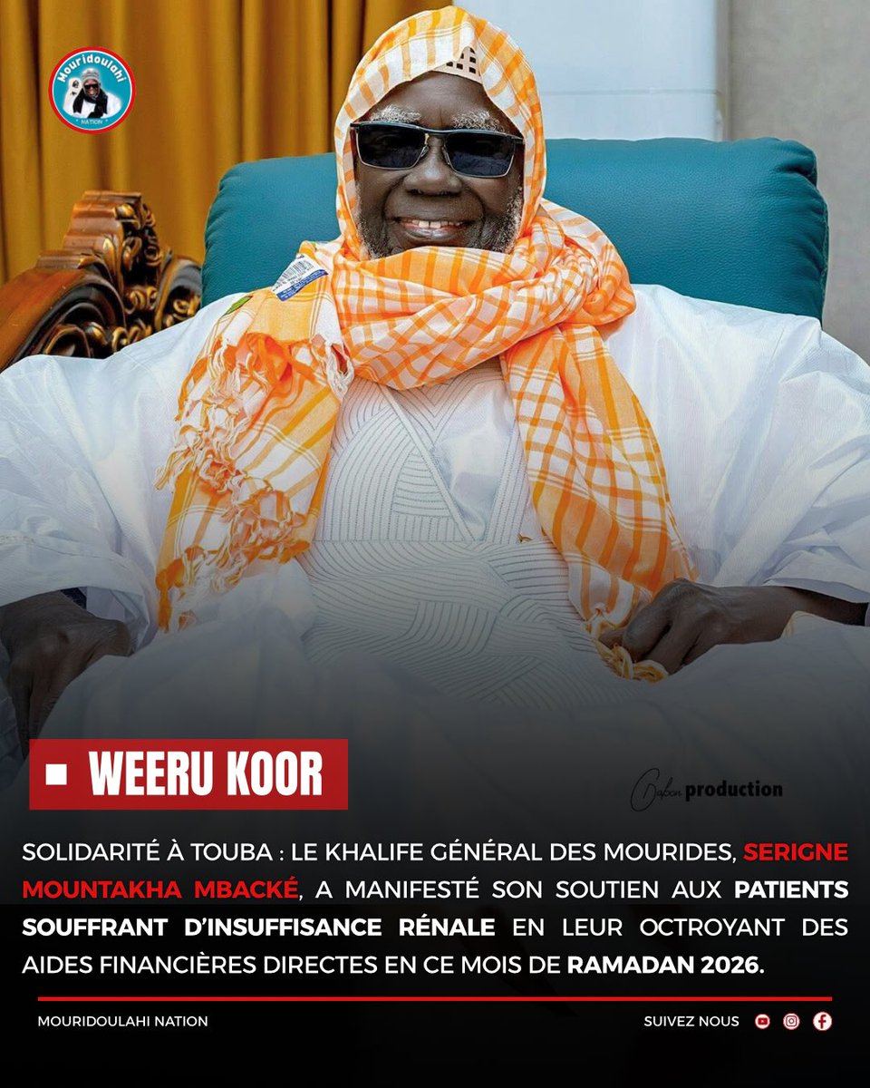 🚨Solidarité à Touba : Le Khalife Général des Mourides, Serigne Mountakha Mbacké, a manifesté son soutien aux patients souffrant d’insuffisance rénale en leur octroyant des aides financières directes en ce mois de Ramadan 2026.