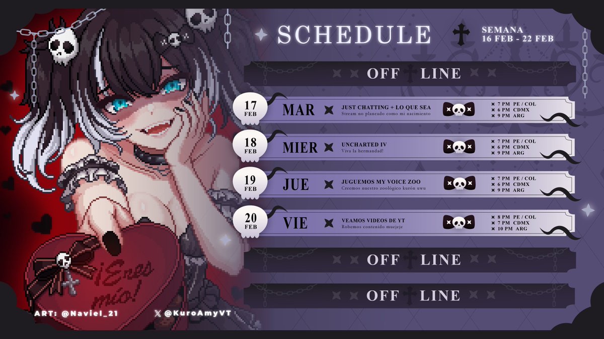 💀【Horario semanal】💀
✦ Febrero 16 - Febrero 22 ✦

Buenas noches kurones! Les traigo el horario un poco tarde pero cumpliendo jejeje 🫶

🎨Arte: <a href="/Naviel_21/">Naviel | OPEN COMMISSIONS</a> 

➤ Twitch: twitch.tv/kuroamyvt

✦ Oshi mark: 💀⛓️🚛
✦ General: #kuroamy
✦ FanArts: #kuronesart
✦ Memes: