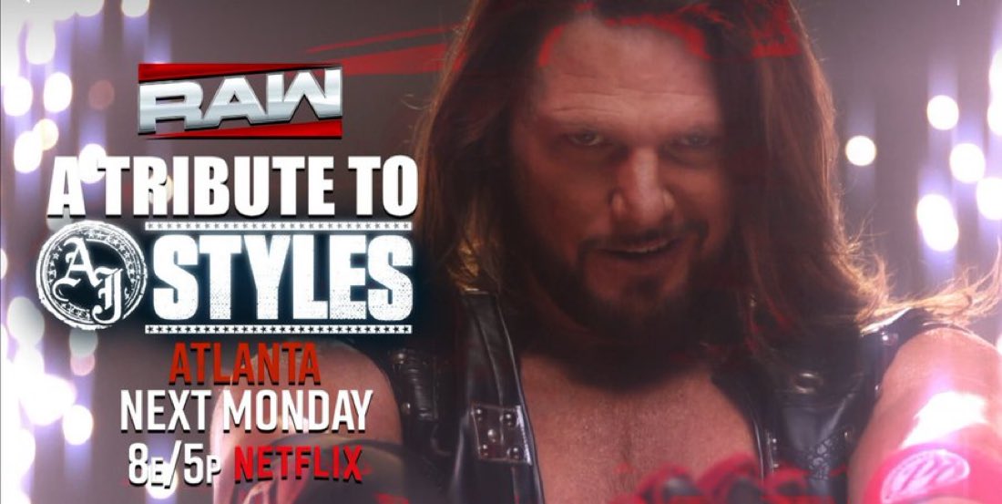 WWE announced a tribute to AJ Styles next Monday on RAW in Atlanta! 

#WWERAW