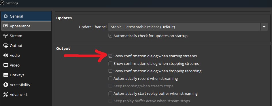 if you are also a tiny bit neurotic and scared of doing this, you can set OBS to show a confirmation before starting streams 

(or turn on bandwidth test mode when you stop streaming, so even if you press  'ok' it doesn't stream anything)