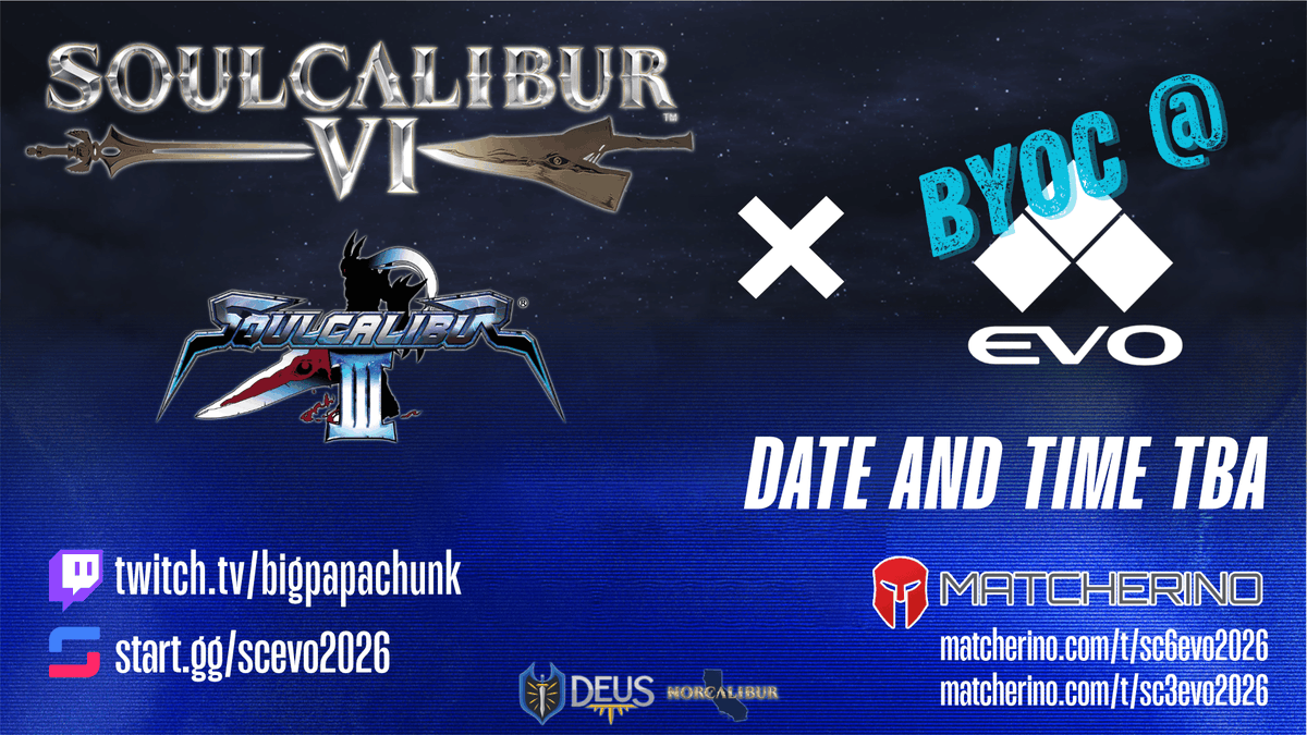 Officially announcing!

#SOULCALIBUR at <a href="/Evo/">Evo</a> 2026 BYOC!

and because <a href="/Bigpapachunk/">Hololive and Taiwan are Lit</a> and I are crazy, we will be hosting both...

 SOULCALIBUR VI
           *and*
Soulcalibur III (PS4)

✍️ start.gg/scevo2026
💰 matcherino.com/t/sc6evo2026
💰 matcherino.com/t/sc3evo2026