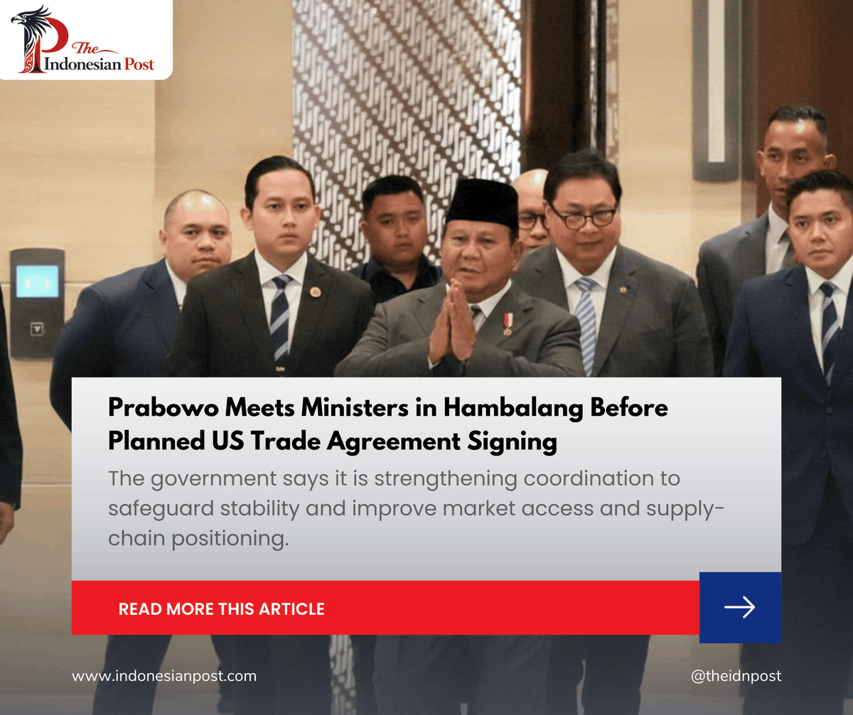 Prabowo Meets Ministers in Hambalang Before Planned US Trade Agreement Signin

indonesianpost.com/2026/02/16/ind… 

#PrabowoUSVisit
#IndonesiaUSTrade
#TradeNegotiations
#CabinetCoordination
#GlobalSupplyChains
#IndonesiaEconomy
#IndonesiaNews #IndonesianPost #IndonesiaUpdate