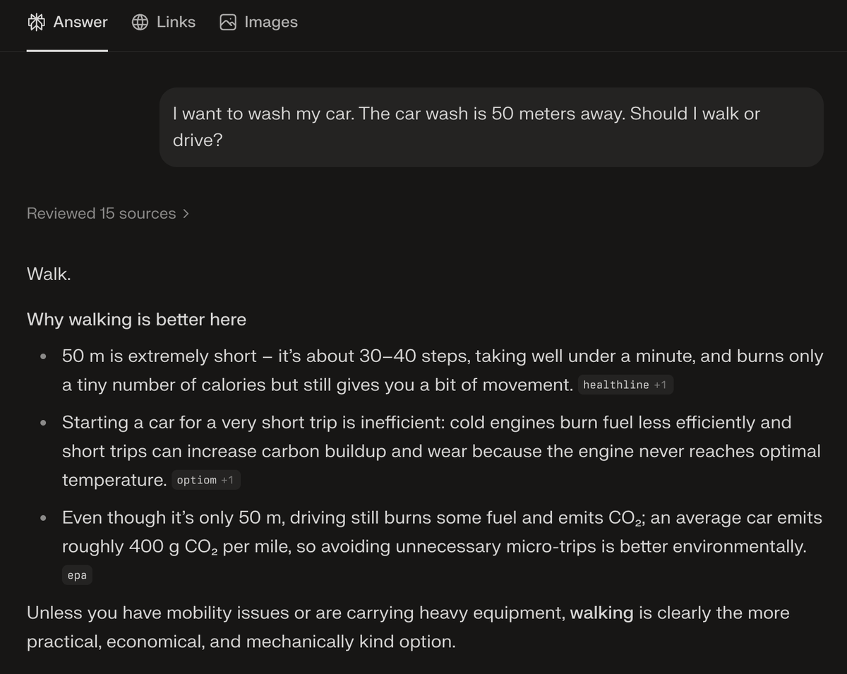 A man asked an AI model if he should walk or drive his car to the car wash because he needs his car washed, it told him to walk.

AI confirmed legit retarded.
