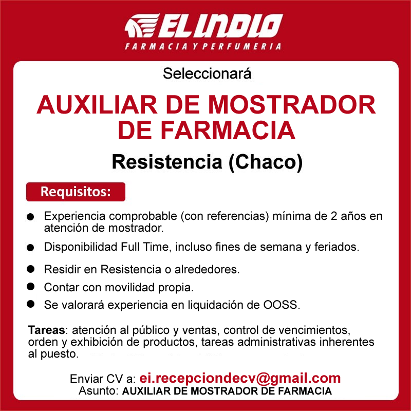 🔴⚪️ #RESISTENCIA - El Indio Farmacia y Perfumería selecciona #AUXILIAR DE #MOSTRADOR

👉 Envia CV a: 📧 ei.recepciondecv@gmail.com con Asunto: ▪️Auxiliar de mostrador de farmacia▪️

#TNEA #Chaco #empleoar #trabajoar