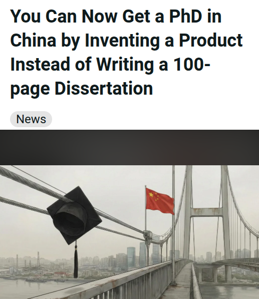 rohanpaul_ai's tweet photo. 🇨🇳 “Publish or perish” seems to be fading as a problem, in China.

A new pilot wave of “practical PhD” students is bypassing the dissertation. A 2024 law (“Degree Law”) now allows engineering doctorates to be granted for physical prototypes, new techniques, or major project installations.

The “Degree Law”took effect on 2025-01-01. It allows graduate degrees to be awarded either through a traditional thesis defense or through a defense of “specified practical achievements,” rather than a written dissertation in every case.

Doctoral students there are still expected to produce original research, but some applied, industry-linked programs, are putting more emphasis on patents, prototypes, or commercial impact alongside standard academic work.

China graduated 97,000+ PhD students in 2024, and the “practical PhD” cohort is still a tiny minority. But the first batch suggests high uptake, since 67 pilot students applied for degrees using designs, proposals, and case reports.

---

zmescience. com/science/news-science/you-can-now-get-a-phd-in-china-by-inventing-a-product-instead-of-writing-a-100-page-dissertation/