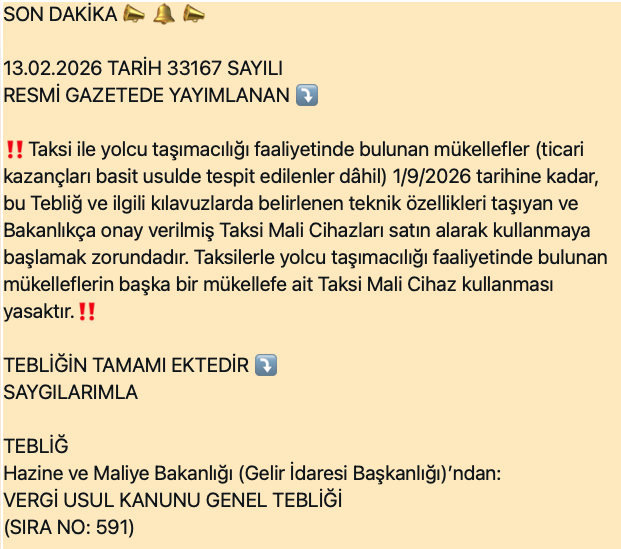 Taksifoni's tweet photo. SON DAKİKA 📣 🔔 📣 

13.02.2026 TARİH 33167 SAYILI 
RESMİ GAZETEDE YAYIMLANAN ⤵️

TEBLİĞ Hazine ve Maliye Bakanlığı (Gelir İdaresi Başkanlığı)’ndan: VERGİ USUL KANUNU GENEL TEBLİĞİ (SIRA NO: 591)

https://t.co/GM9xxqUw5V

#taksi #taxi @iteo34 @HMBakanligi @tsofresmi @BTDMerkez https://t.co/W0PM4UN3Nl