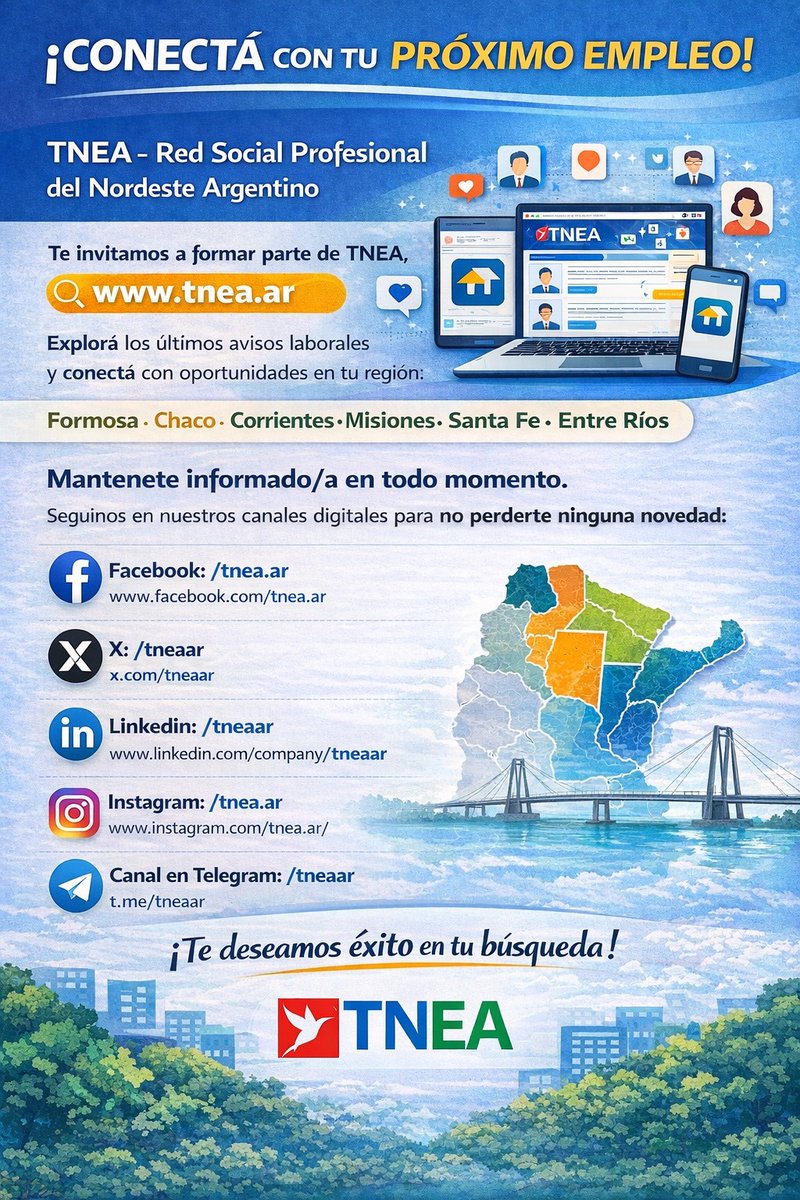 🔌 ¡CONECTÁ con tu PRÓXIMO EMPLEO!

Te invitamos a formar parte de TNEA, tnea.ar
Explorá los últimos avisos laborales y conectá con oportunidades en tu región.

#Formosa #Chaco #Corrientes #Misiones #SantaFe #EntreRíos #TNEA #empleoar #trabajoar #recursoshumanos