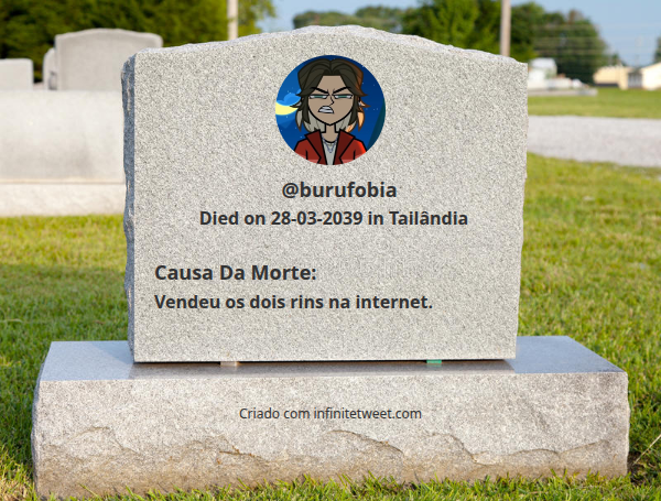 Isso é como e quando vou morrer

⠀➡️ infinitetweet.me/dumb-ways-to-d…