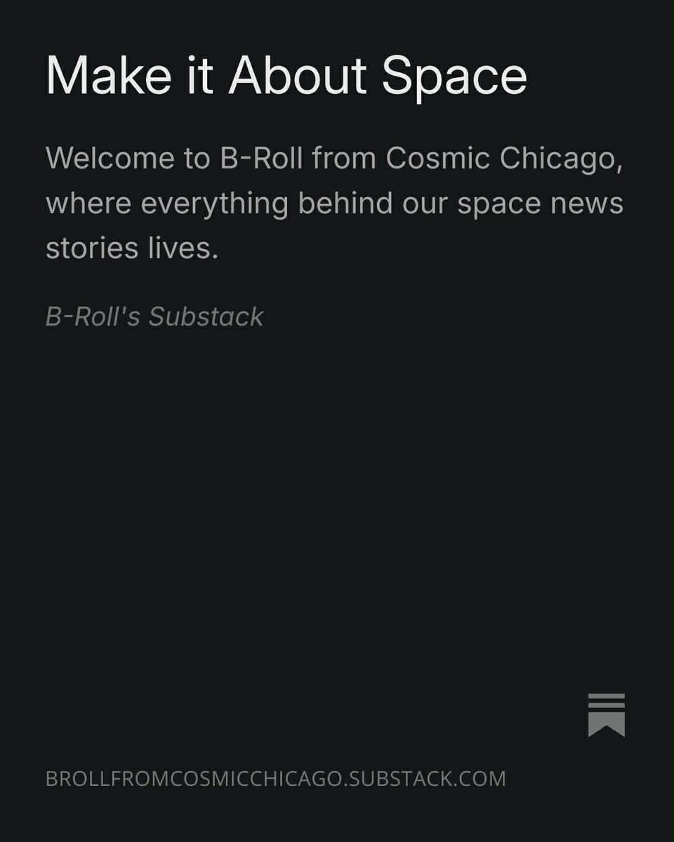 Introducing B-Roll from <a href="/CosmicChicago/">Cosmic Chicago</a> where we share everything behind the space news stories we publish. 

It’s FREE to subscribe, but we do have paid options for anyone who wants to support our work.

brollfromcosmicchicago.substack.com/p/make-it-abou…