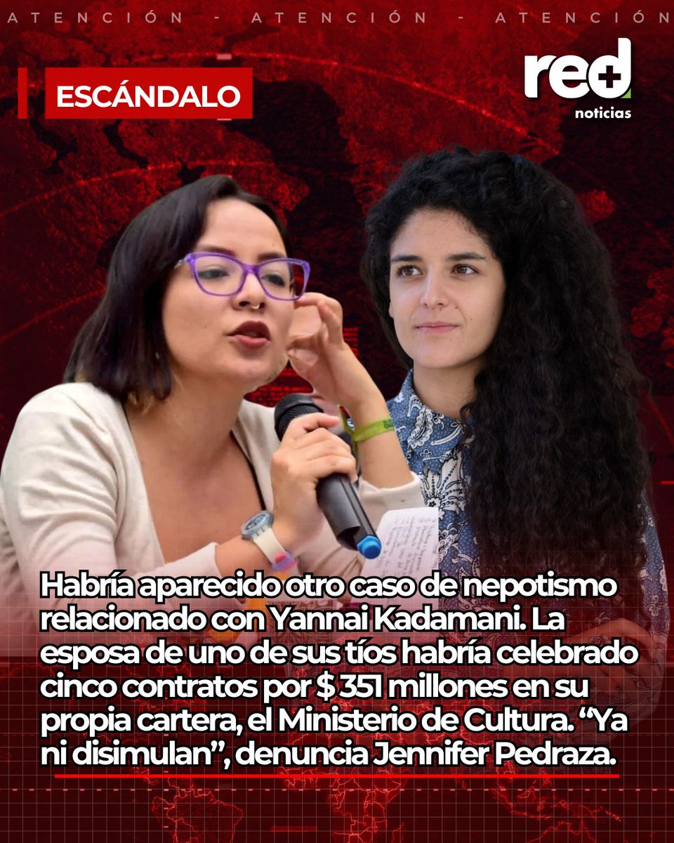 #ATENCIÓN | Habría aparecido otro caso de nepotismo relacionado con Yannai Kadamani. La esposa de uno de sus tíos habría celebrado cinco contratos por $ 351 millones en su propia cartera, el MinCultura. “Ya ni disimulan”, denuncia Jennifer Pedraza.