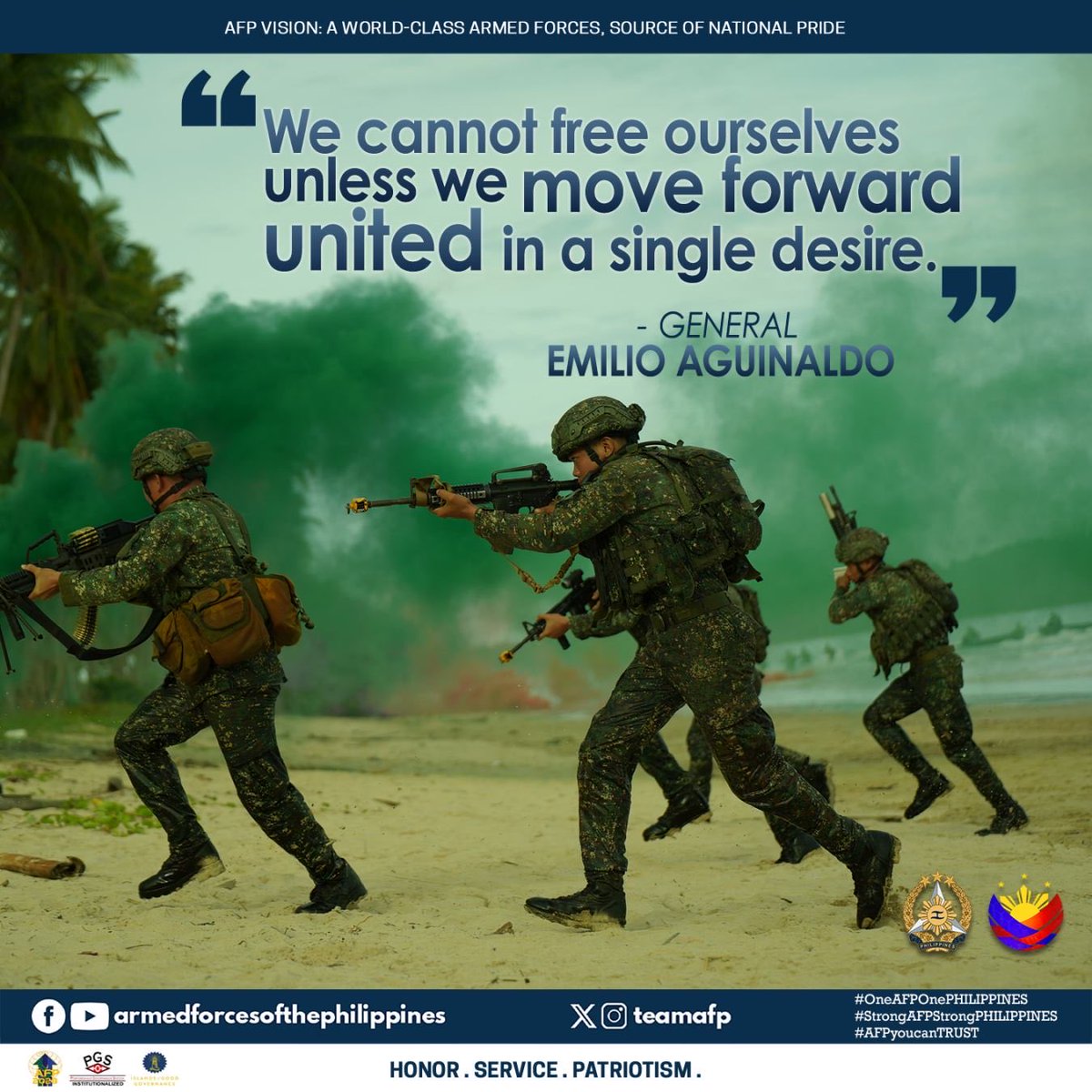 QUOTE OF THE WEEK | 

"We cannot free ourselves unless we move forward united in a single desire."

- General Emilio Aguinaldo

#AFPyoucanTRUST
#OneAFPOnePhilippines
#StrongAFPStrongPhilippines
#OurSeasOurRightsOurFuture
#MatatagNaSandigan 🫡🇵🇭