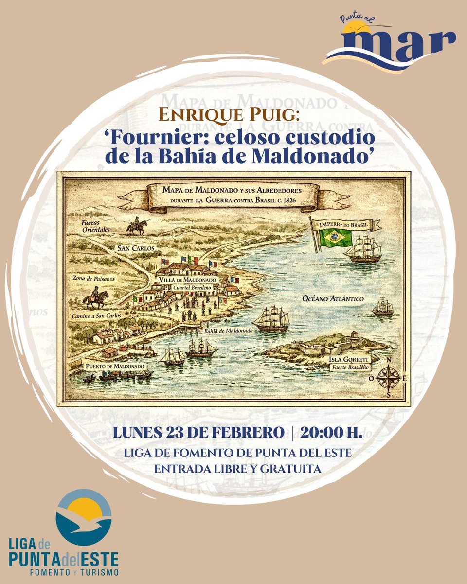 Desde la #LigaPunta invitamos, en el ciclo “Punta al Mar 2026”, a la charla de Enrique Puig: “El Corsario Félix César Fournier: un celoso custodio de la Bahía de Maldonado”, sobre sus acciones contra barcos brasileños en 1826.
📅 Lunes 23 de febrero
🕗 20:00h.
