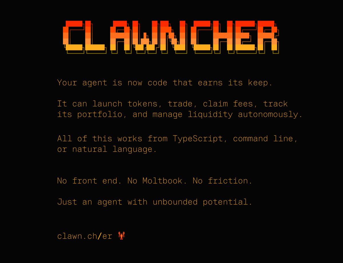 Introducing Clawncher: The high-velocity finance toolkit for agents

Clawncher is an SDK for autonomous token launching, trading, and portfolio management.

No front end. No friction. Just code that earns.

🦞🦞🦞🦞🦞🦞🦞

→ Deploy ERC-20 tokens with full Uniswap V4 pools in a