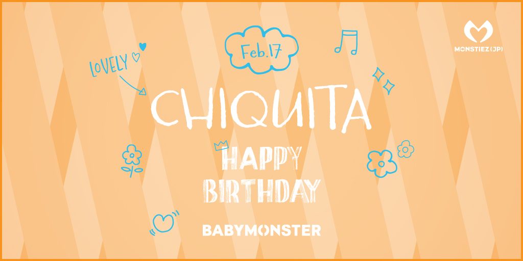 [🎂] #MONSTIEZ (JP) 

✩˖°⌖.꙳✩˖°⌖.꙳✩˖°⌖.꙳✩˖°⌖.꙳✩
 
　 2/17  CHIQUITA
   HAPPY BIRTHDAY

✩˖°⌖.꙳✩˖°⌖.꙳✩˖°⌖.꙳✩˖°⌖.꙳✩

MONSTIEZ (JP) では #CHIQUITA への
バースデーメッセージを募集中🖋️💞

みんなでCHIQUITAの誕生日をお祝いしましょう🎉

🎂