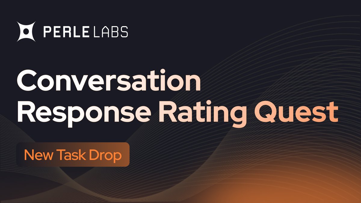 It’s time to join the Perle Labs Conversation Response Rating Quest

Help train AI to give better, more useful replies in real conversations.

Here’s what you’ll do:

1. Read a short conversation prompt
2. Review the AI’s response
3. Rate how helpful it actually is (multiple
