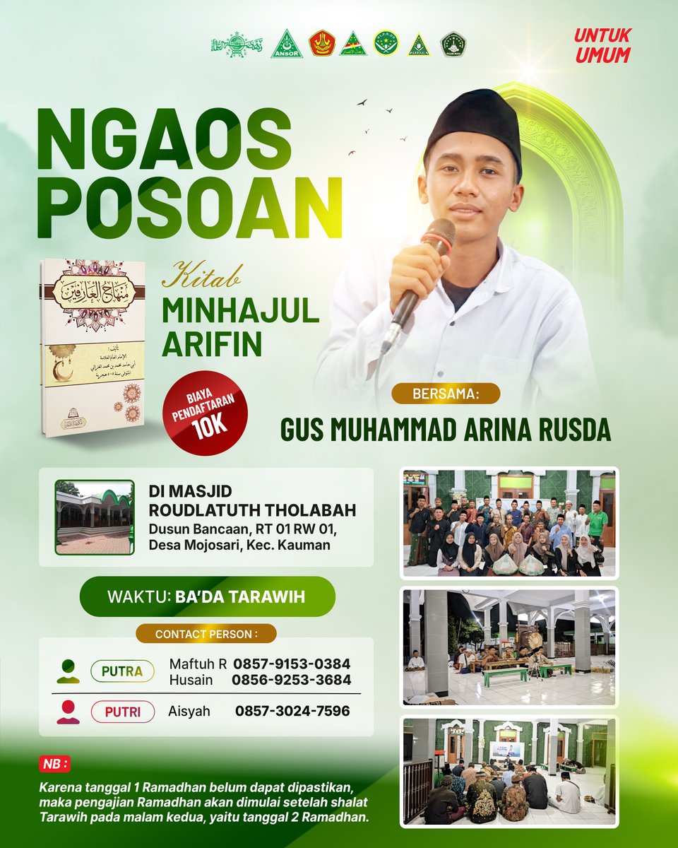 🕌 NGAOS POSOAN
📖 Ngaji Kitab Minhajul Arifin
Bersama:
Gus Muhammad Arina Rusda

💰 Biaya pendaftaran: Rp10.000
📍 Tempat:
Masjid Roudlatuth Tholabah
Dusun Bancaan, RT 01 RW 01
Desa Mojosari, Kec. Kauman Tulungagung
🕘 Waktu: Ba’da Tarawih

#KacamataTulungagung