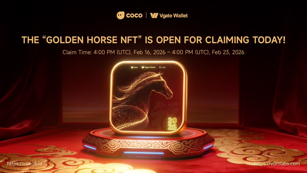 The “Golden Horse NFT” is open for claiming today!
Claim your exclusive rewards now and kick off an amazing Year of the Horse!

Details 👇
🔗 vcity.app/news/20260120
#Coco #VgateWallet #Vcity.app