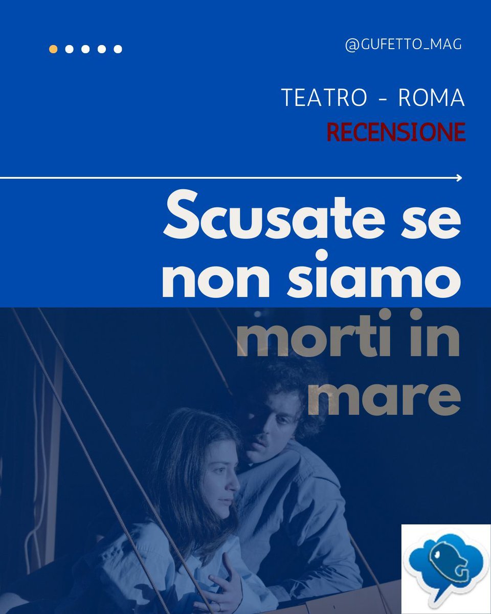 GufettoMag's tweet image. #teatro - #recensione #ROMA
SCUSATE SE NON SIAMO MORTI IN MARE, il testo di Emanuele Aldrovandi inverte le dinamiche dei flussi migratori immaginando l’Europa come porto di partenza invece che di arrivo.
Leggi su: gufetto.press/scusate-se-non…
