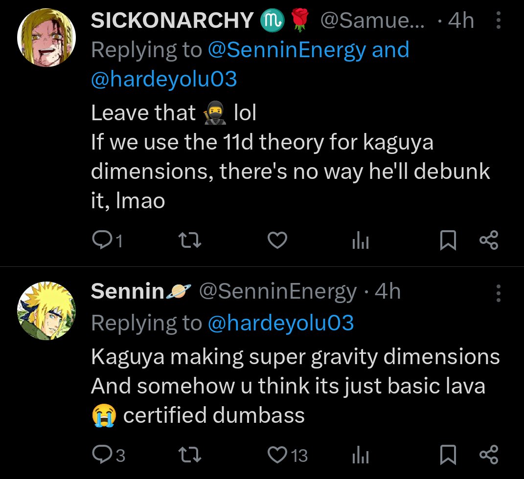 These retards are calling enhanced gravity 11d super gravity 😭
There's literally no similarities between both concepts, classic name Fallacy 
This is why only the unintelligent ones believe Naruto somehow wins against Ichigo 
Kaguya is 11d 😭😭😭✌️