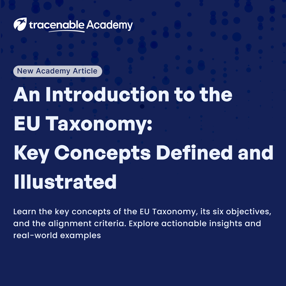 tracenable's tweet photo. 🌍 What is the EU Taxonomy &amp; why does it matter? ... 📖 Read now: https://t.co/WRbOcPwZxK #EUTaxonomy #ESG https://t.co/nrGFWU5ZT1
