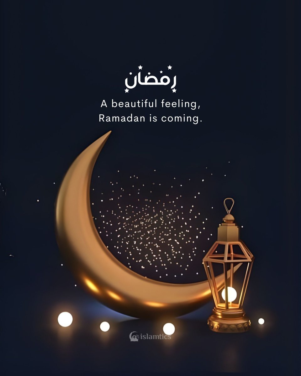 A beautiful feeling, #Ramadan is coming.