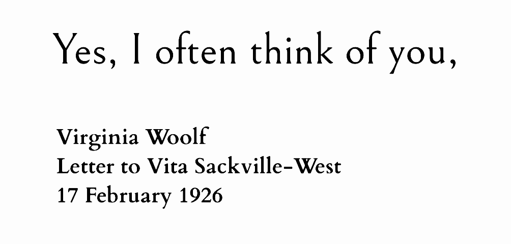 ― Virginia Woolf