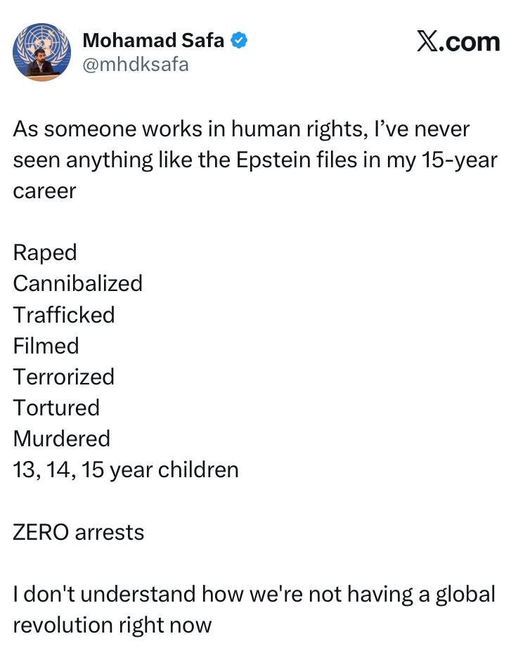 BlackBondPtv's tweet photo. En tant que personne travaillant dans le domaine des droits humains, je n'ai jamais rien vu de tel que les dossiers Epstein au cours de mes 15 années de carrière.

Violées.
Cannibalisées.
Trafiquées.
Filmées.
Terrorisées.
Torturées.
Assassinées.
Des enfants de 13, 14, 15 ans.

ZÉRO arrestation. 

Je ne comprends pas comment nous ne sommes pas en train de vivre une révolution mondiale en ce moment même.