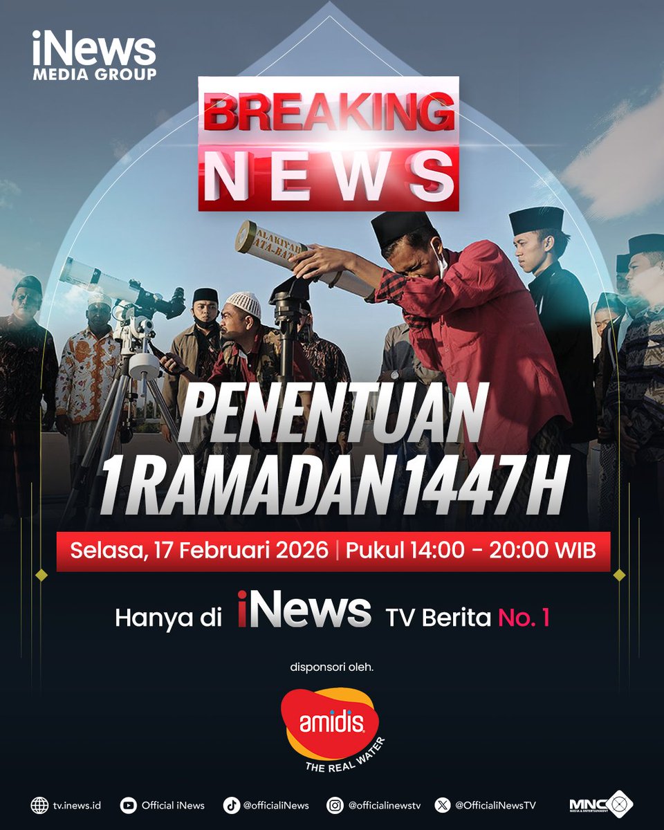 officialinews_'s tweet image. Breaking News!
Sidang Isbat Penentuan 1 Ramadan 1447 Hijriah

Selasa, 17 Februari 2026
Pukul 14.00-20.00 WIB
Hanya di @officialinewstv @amidisindonesia

#iNews #iNewsmediagroup #Ramadan #sidangisbat #Ramadan1447Hijriah #Sidangisbat2026 #Amidis #MurnidanSudahdiMasak