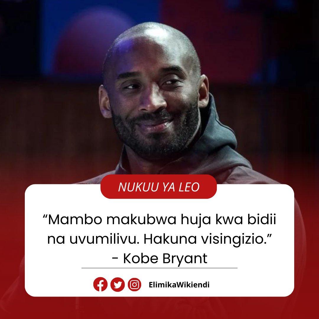 ElimikaWikiendi's tweet photo. “Mambo makubwa huja kwa bidii na uvumilivu. Hakuna visingizio.” - Kobe Bryant https://t.co/0OI1uVKlSr