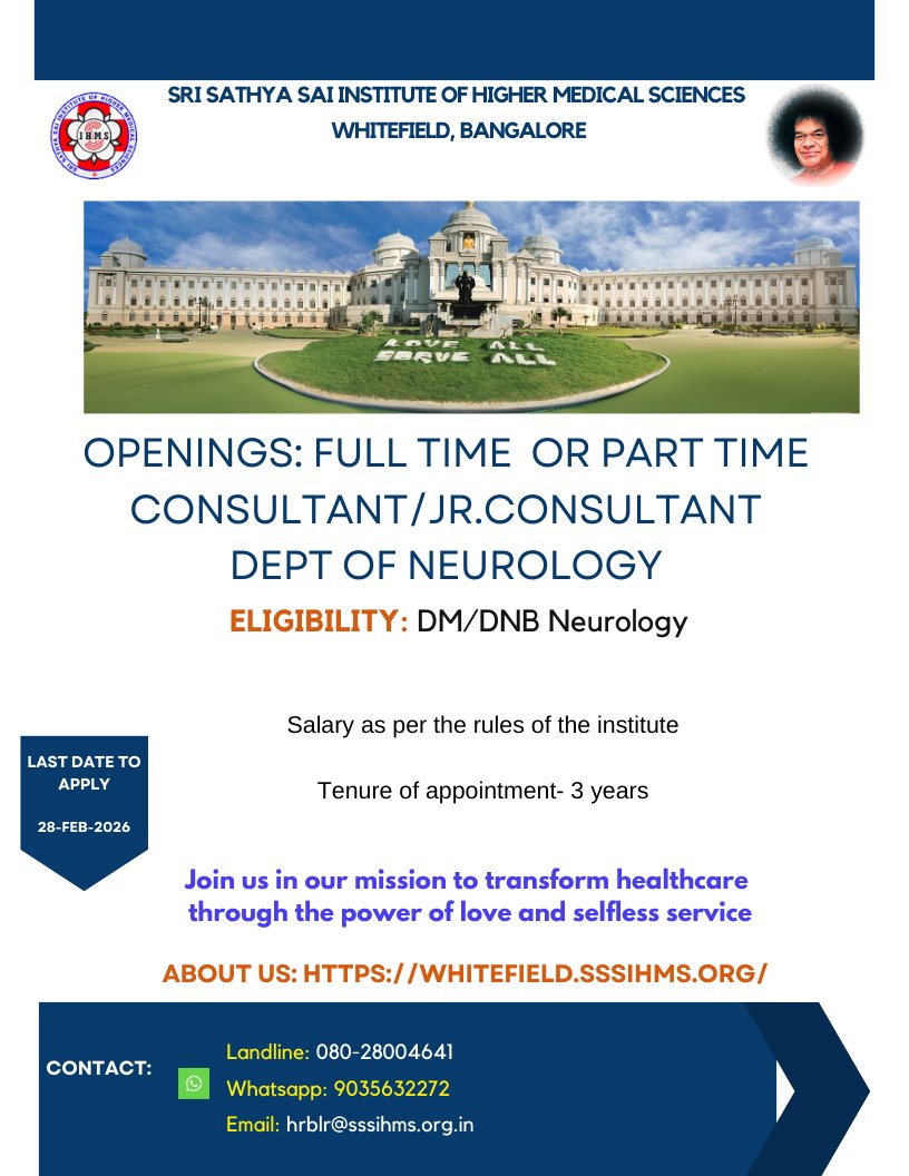 SSSIHMSWFD's tweet photo. Sairam 🙏
🌟 Hiring: Consultant / Jr. Consultant – Neurology
(Full‑time or Part‑time) | SSSIHMS Whitefield
✔ DM/DNB Neurology
✔ 3‑year tenure
📅 Apply by 28 Feb 2026
🌐 https://t.co/U5fzl6uKEi
☎ 080‑28004641
🟢 WhatsApp: 90356 32272
📧 hrblr@sssihms.org.in
#Neurology https://t.co/fFaoHDufvP