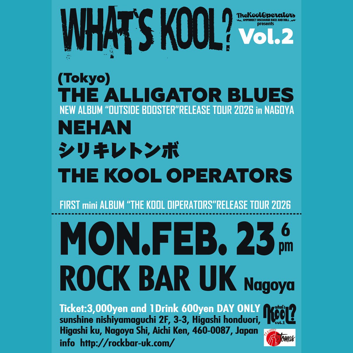 ROCKBARUK1's tweet photo. what'S KOOL?- vol.2
THE ALLIGATOR BLUES NEW ALBUM "OUTSIDE BOOSTER" Release Tour in NAGOYA 2026.2.23(mon.祝)@ ROCK BAR UK
https://t.co/LLotB0XTf8
ticket ¥3,000(+1D600)

OPEN/START 18:00/18:30
THE ALLIGATOR BLUES(Tokyo)
NEHAN
シリキレトンボ
THE KOOL OPERATORS https://t.co/aQIFmi36J9