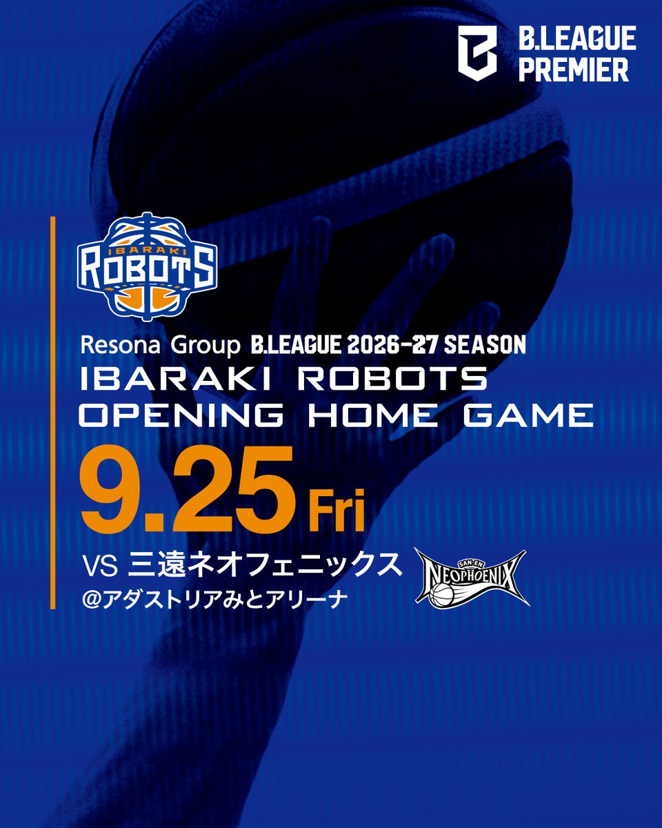 ━━━━━━━━━━━━━ B.LEAGUE PREMIER 2026-27 ROBOTS OPENING