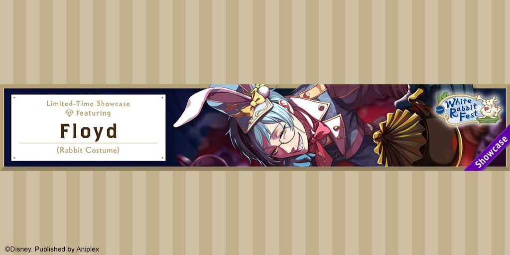 In addition to the event, Rabbit Costume Floyd Showcase will be available on February 18!
 
This is your chance to get the SSR Floyd (Rabbit Costume) card!
 
🫖 Find out more:
disneytwistedwonderland.com/news/
 
#twsten #twistedwonderland