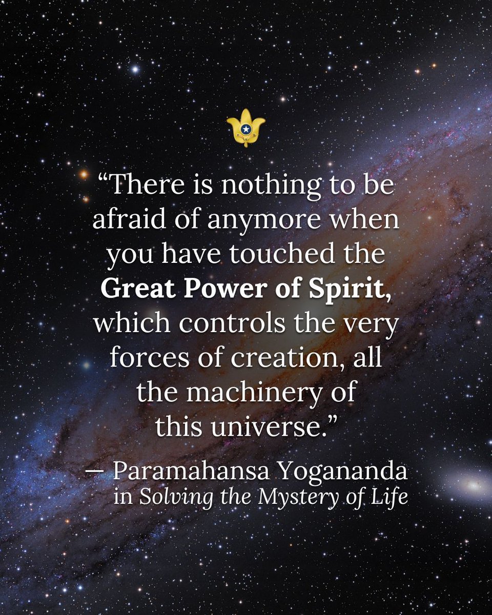 yoganandayss's tweet image. “There is nothing to be afraid of anymore when you have touched the Great Power of Spirit, which controls the very forces of creation, all the machinery of this universe.” — Paramahansa Yogananda in “Solving the Mystery of Life”

#Yogananda #quote #InspiringQuotes #spirituality