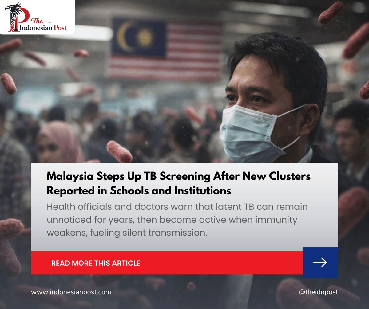 Malaysia Steps Up TB Screening After New Clusters Reported in Schools and Institutions

indonesianpost.com/2026/02/16/mal… 

#MalaysiaTB
#Tuberculosis
#TBCMalaysia
#SlowBurnEpidemic
#TBTreatment
#IndonesiaNews #IndonesianPost #IndonesiaUpdate
