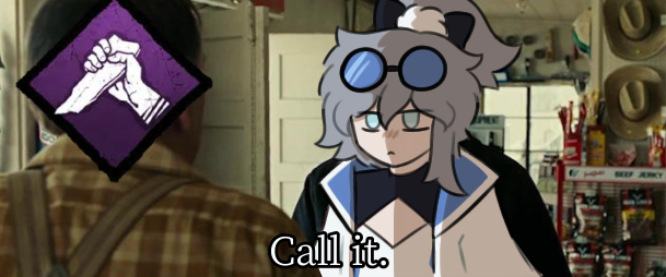 AnnoMorana's tweet photo. Me Every SINGLE Time I Pick A Survivor...

#Deadbydaylight #Vtuber #CallIt https://t.co/VHW6aGJnDu