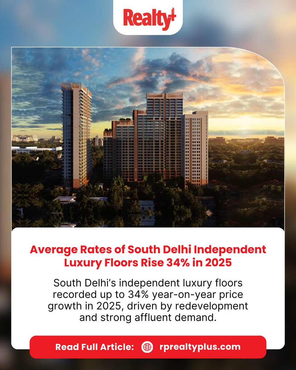 RPRealtyPlus's tweet image. Independent luxury floors across South Delhi recorded up to 34% year-on-year price growth in 2025, fueled by redevelopment activity and sustained demand from affluent buyers seeking low-density, premium living.

Read more: rprealtyplus.com/news-views/ave…

#SouthDelhi #LuxuryRealEstate