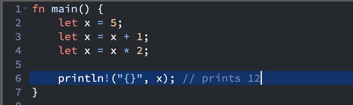 somehow 'shadowing' in rust did not add up. It should not allow defining variables with same name.