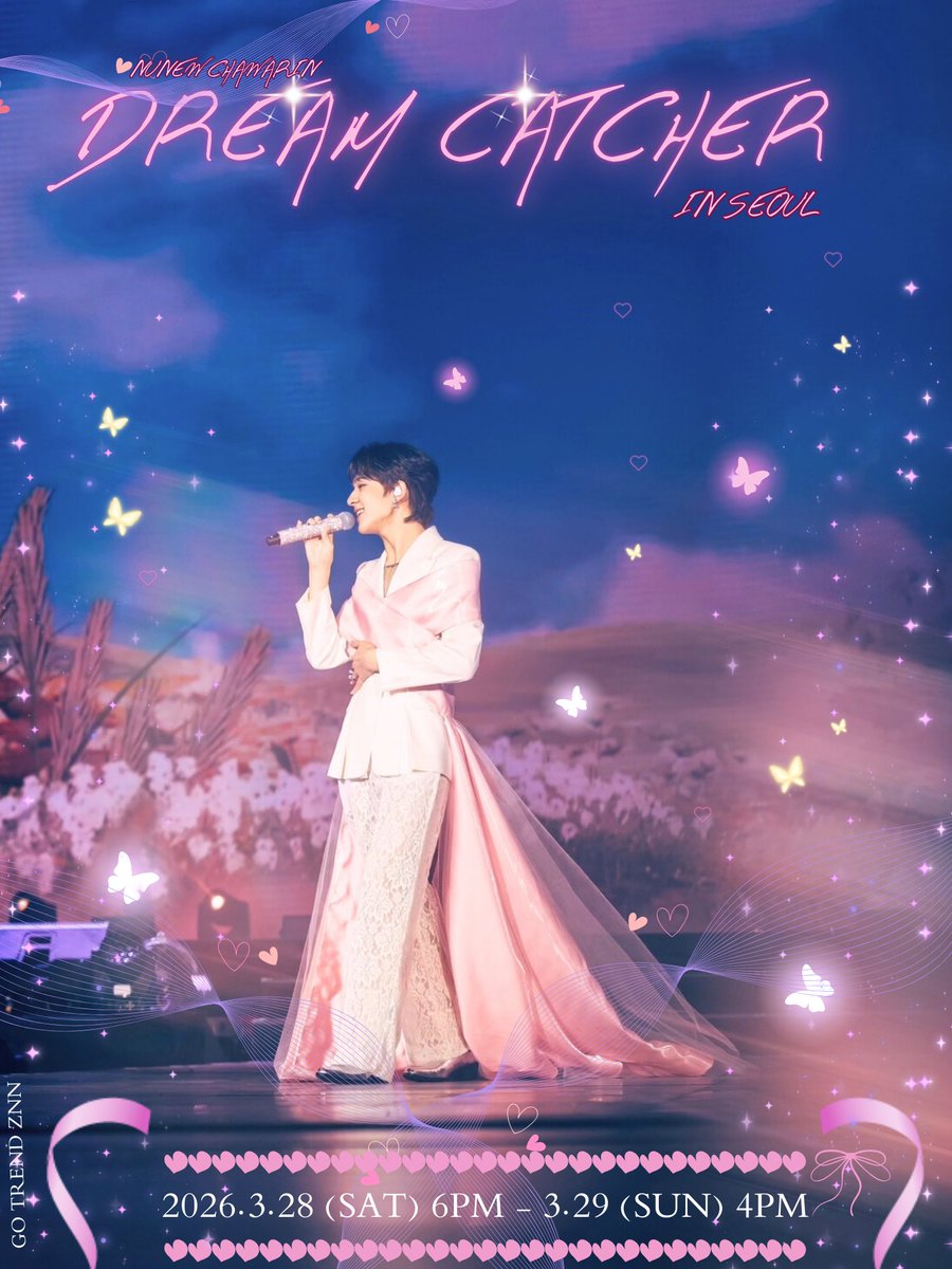 💗 𝐍𝐮𝐍𝐞𝐰 𝟏𝐬𝐭 𝐂𝐨𝐧𝐜𝐞𝐫𝐭 “𝐃𝐫𝐞𝐚𝐦 𝐂𝐚𝐭𝐜𝐡𝐞𝐫