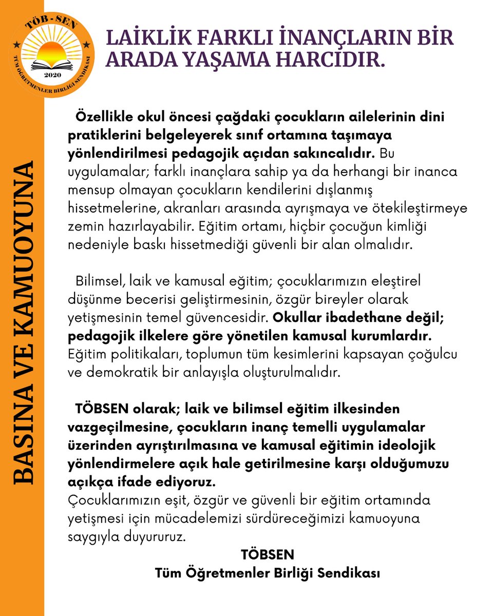 sendikatobsen's tweet photo. Laiklik; farklı inançların, kimliklerin ve yaşam biçimlerinin bir arada, eşit ve özgür yaşayabilmesinin teminatıdır.

Ramazan ayı kapsamında okullarda uygulanması planlanan etkinliklere dair kaygılarımızı kamuoyuyla paylaşıyoruz. Eğitim kurumları; tüm inançlara eşit mesafede duran, hiçbir öğrenciyi dışlamayan, bilimsel ve pedagojik ilkelere bağlı kamusal alanlar olmak zorundadır.

Çocukların ailelerinin inanç pratiklerini belgelemeye yönlendirilmesi; pedagojik açıdan sakıncalı olduğu gibi, öğrenciler arasında ayrışma ve ötekileştirme riskini de beraberinde getirir. Eğitim ortamı, her çocuğun kendini güvende hissettiği ortak yaşam alanıdır.

Bilimsel, laik ve kamusal eğitimden vazgeçilmesine karşıyız. Çocuklarımızın eşit, özgür ve güvenli bir eğitim ortamında yetişmesi için mücadelemizi sürdüreceğiz.

#Laiklik #TÖBSEN