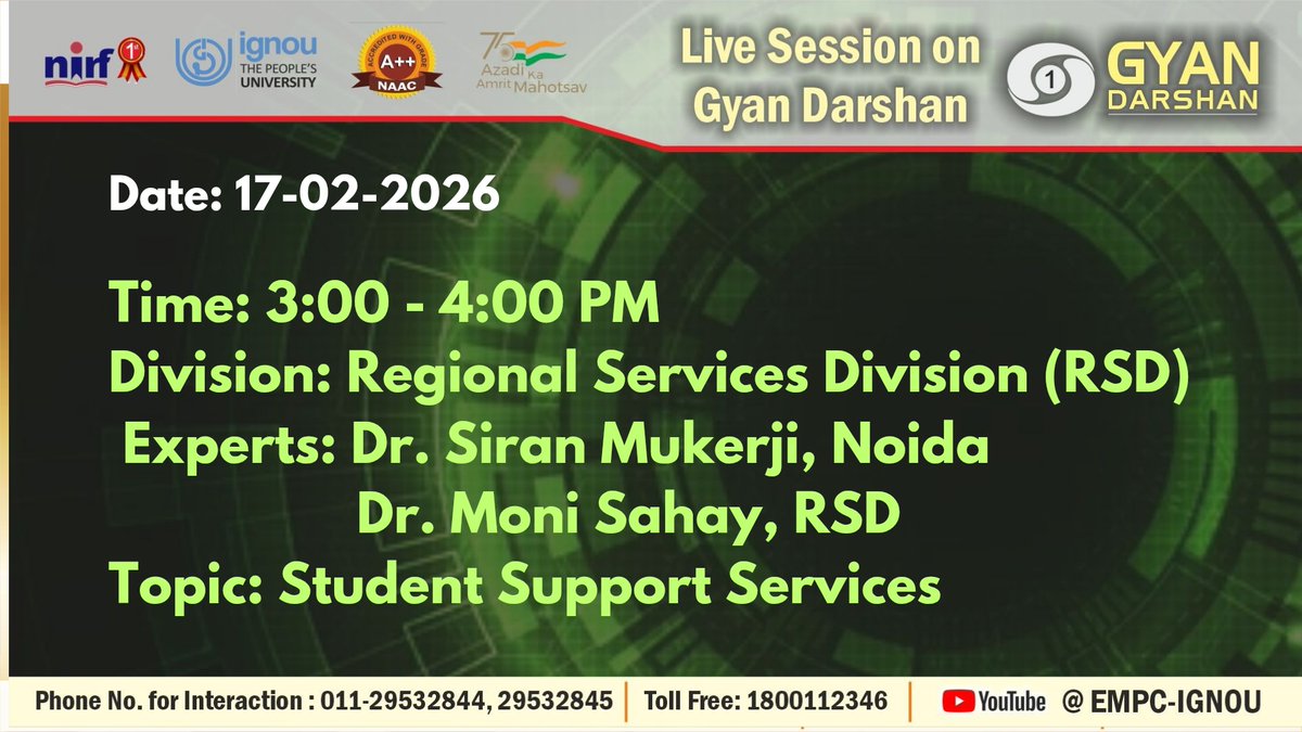 Students may watch the Session on the Topic: "Student Support Services" on IGNOU #GYANDARSHAN on 17.02.2026 at 3:00PM - 4:00 PM and interact with Experts.