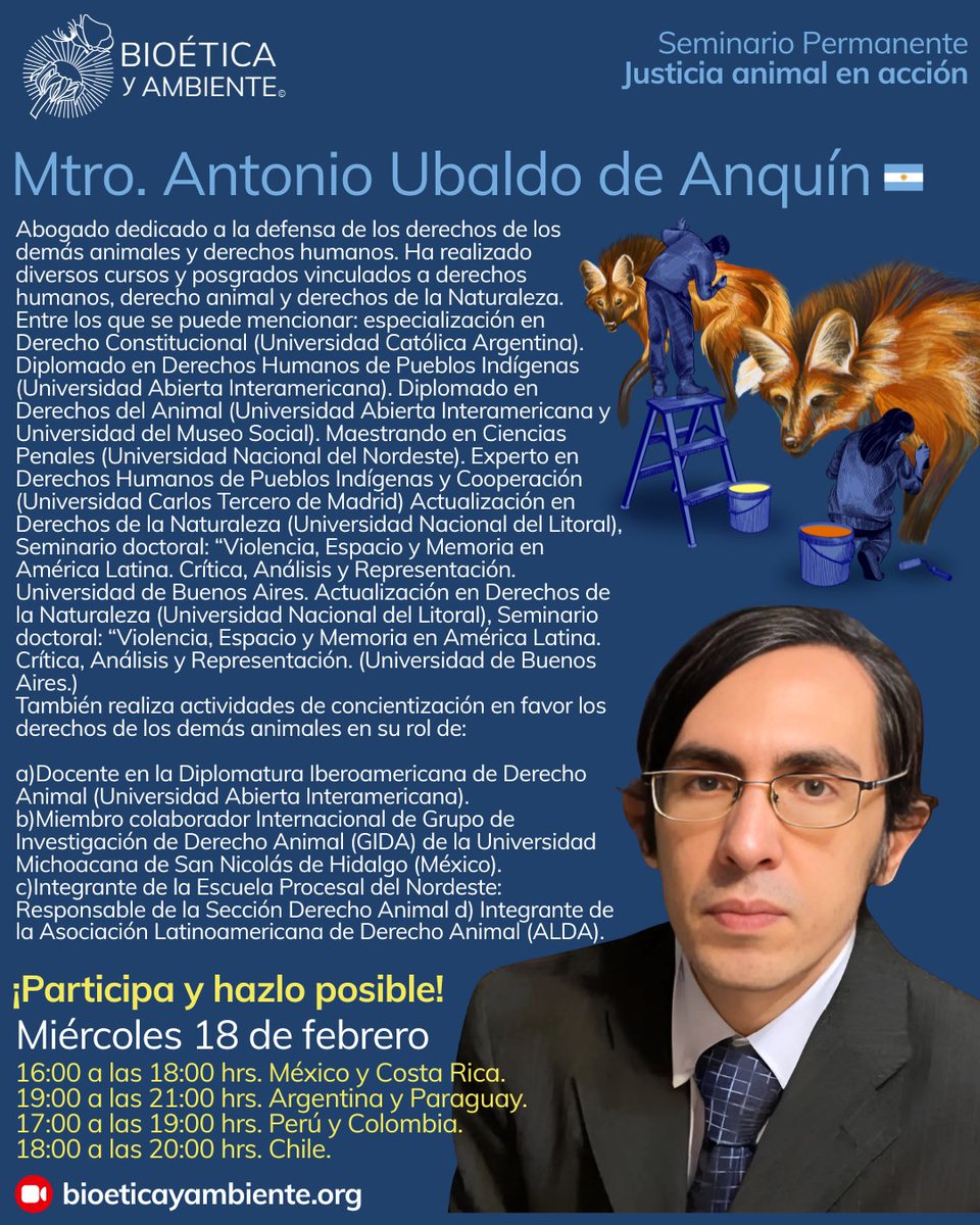 Seminario Permanente
#Justiciaanimal en acción

Tema: Estrategias #procesales para la #liberación de #animales explotados en #laboratorios

Ponente: Mtro. Antonio Ubaldo de Anquín

Nos vemos en bioeticayambiente.org
Miércoles 18 de febrero
19:00 a las 21:00 hrs. #Argentina